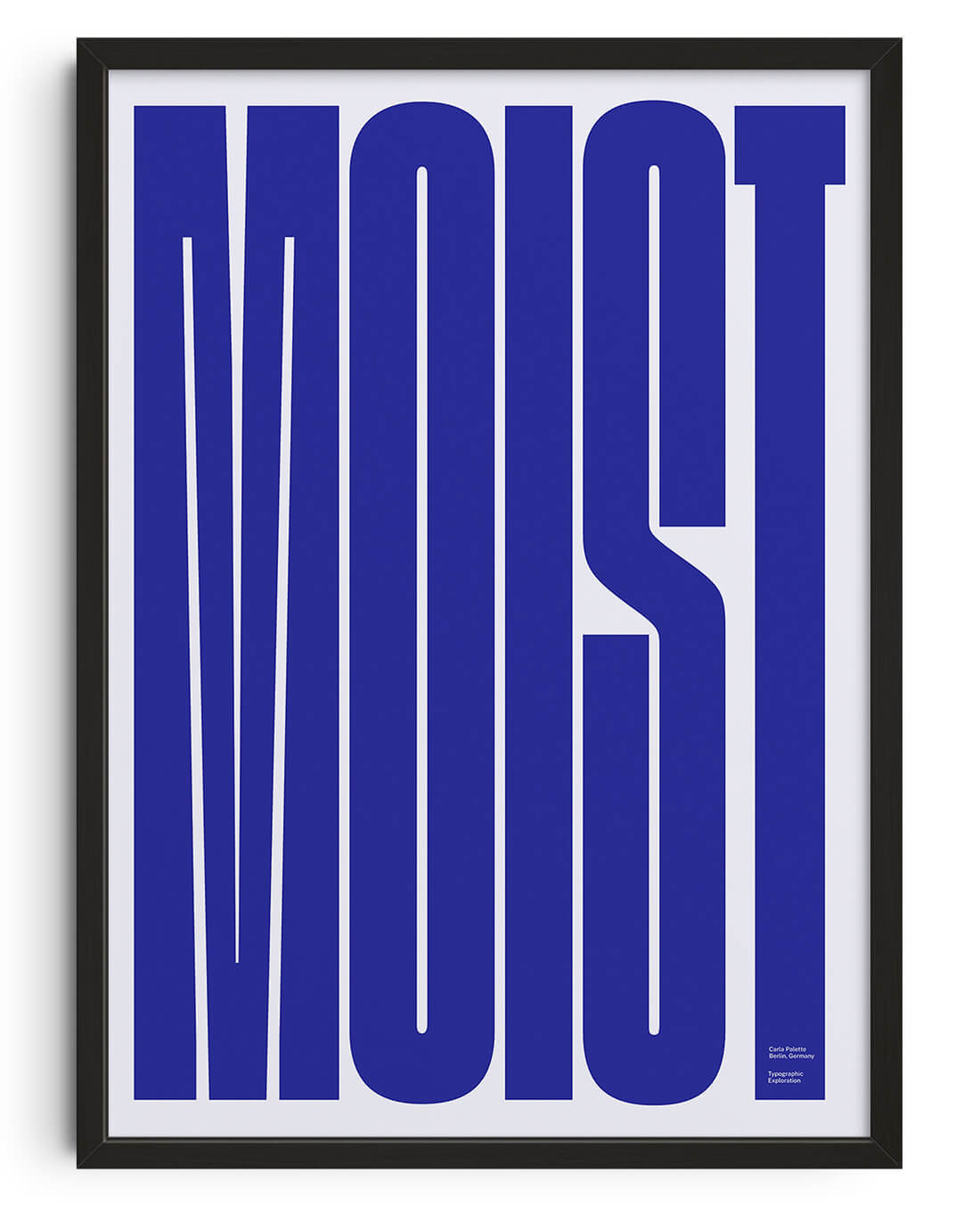 MOIST - UNFRAMED