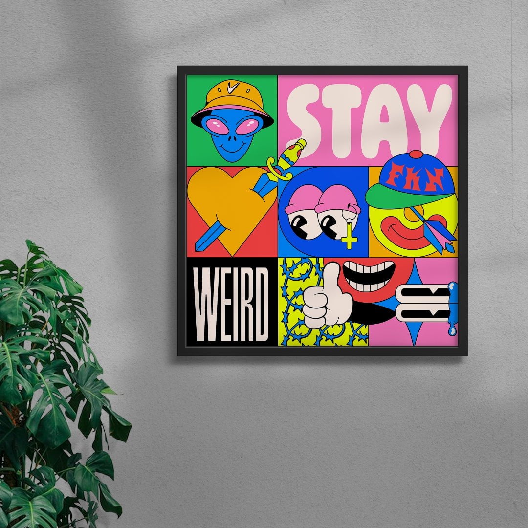 Stay weird