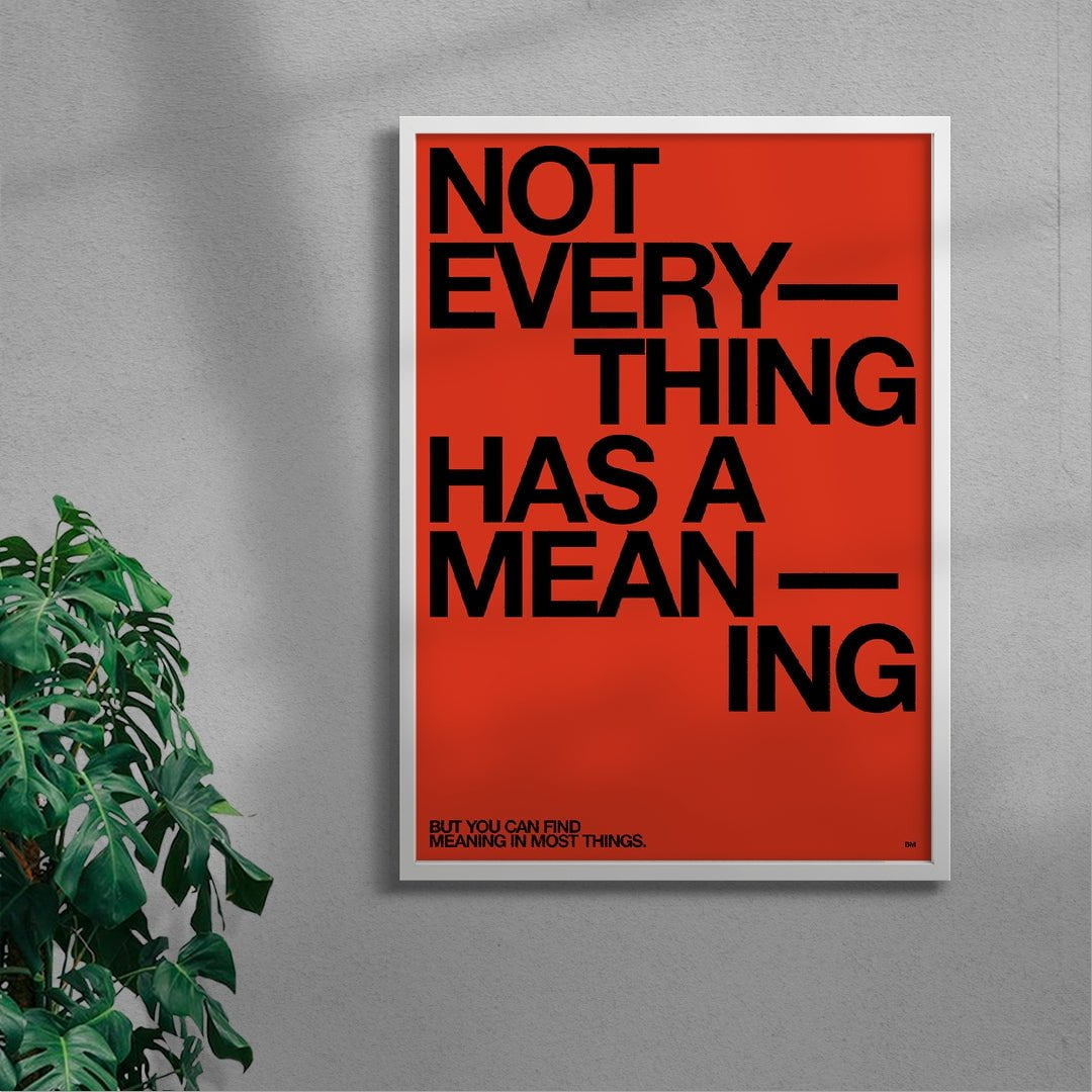 MEANING - UNFRAMED