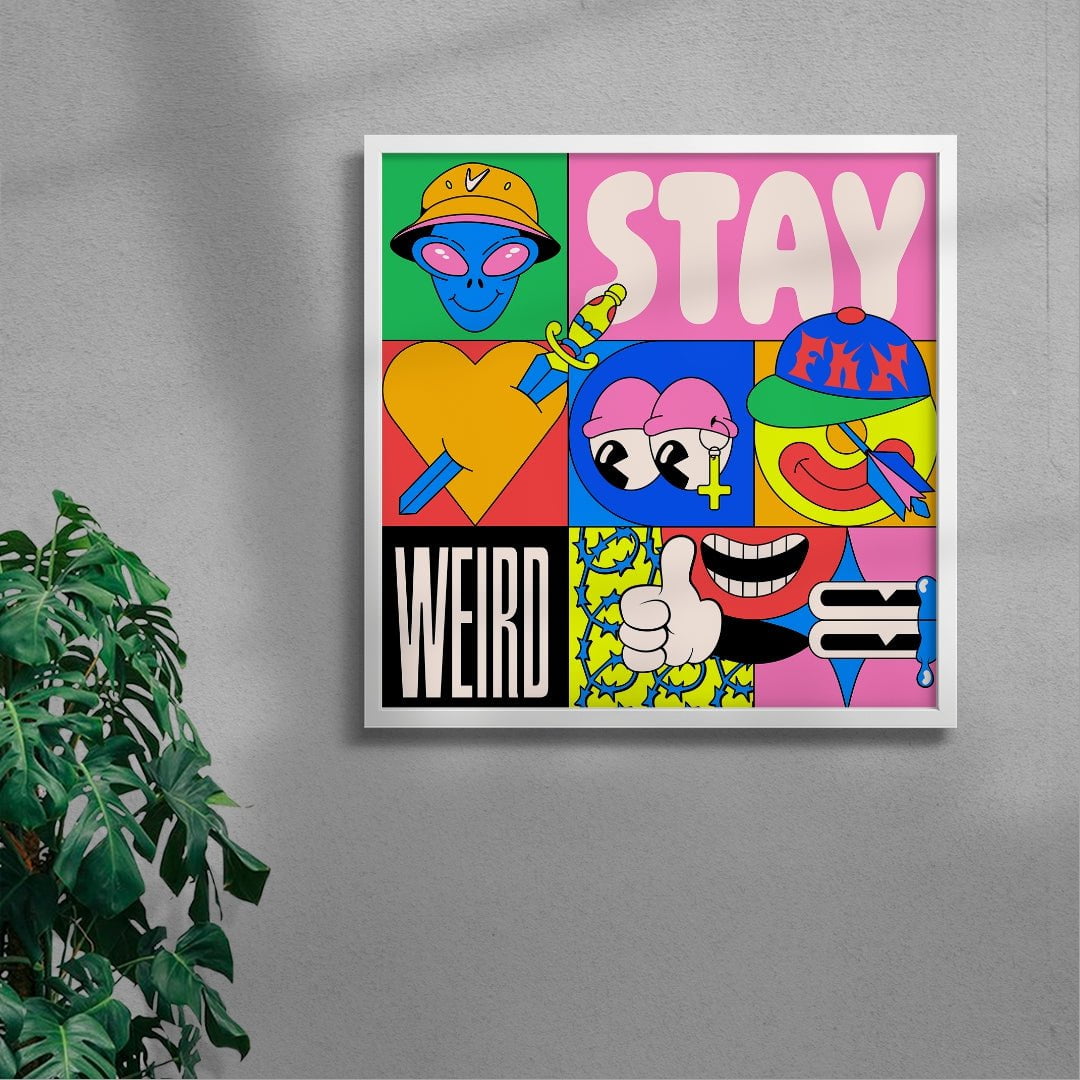 Stay weird