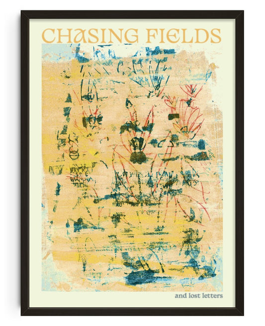 Chasing Fields - UNFRAMED