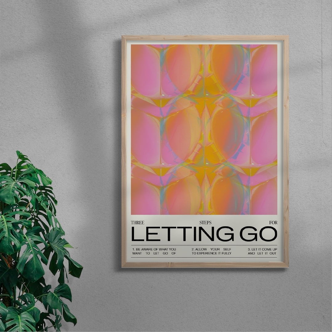 Three Steps For Letting Go - UNFRAMED