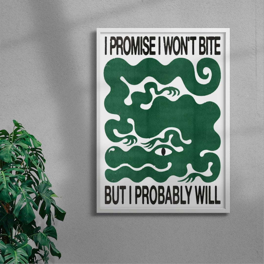 I Won't Bite - UNFRAMED