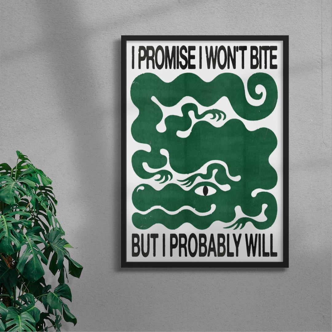 I Won't Bite - UNFRAMED