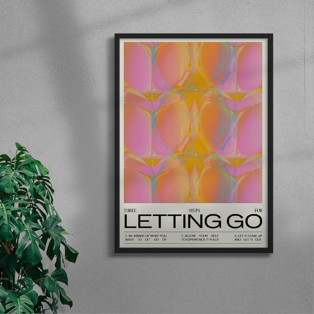 Three Steps For Letting Go - UNFRAMED