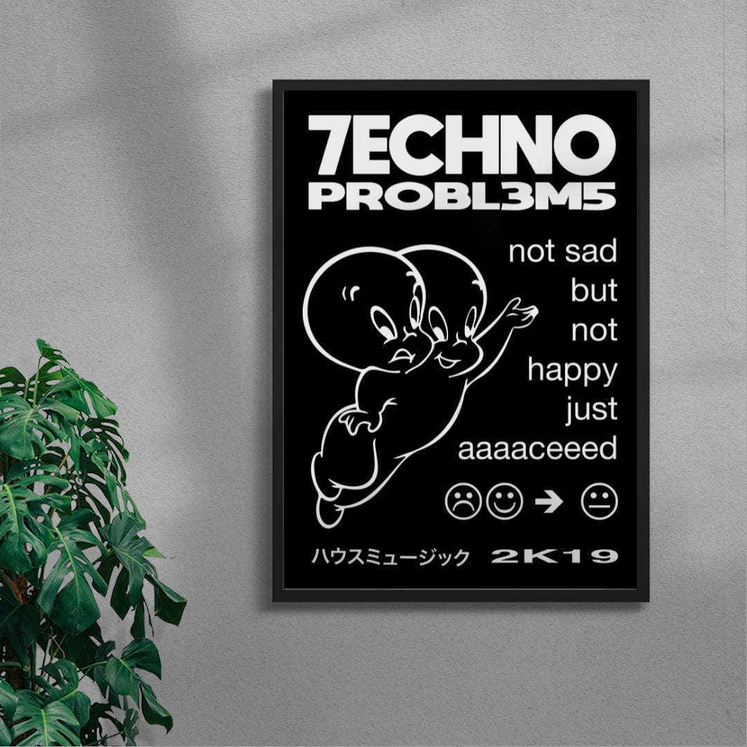 TECHNO PROBLEMS