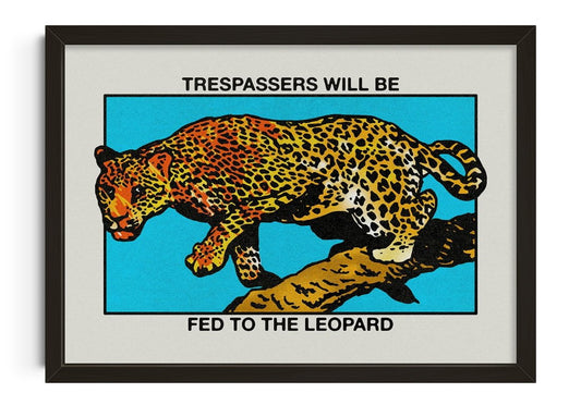 Trespassers will be fed to the Leopard